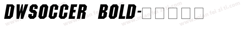 DWSoccer Bold字体转换